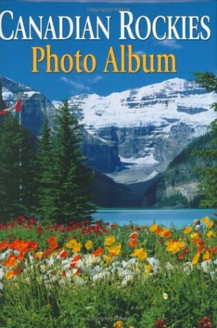 Cover of Canadian Rockies Photo Album (English Hardcover)
