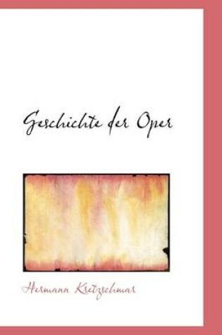 Cover of Geschichte Der Oper