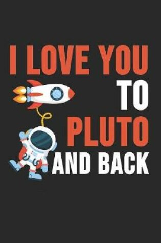 Cover of I Love You To Pluto And Back
