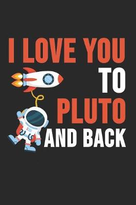 Book cover for I Love You To Pluto And Back