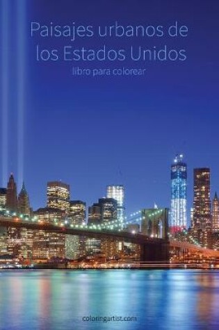 Cover of Paisajes urbanos de los Estados Unidos libro para colorear 1