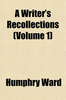 Book cover for A Writer's Recollections (Volume 1)