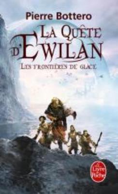 Book cover for La quete d'Ewilan 2/Les frontieres de la glace