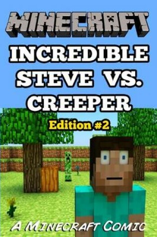 Cover of Incredible Steve vs. Creeper