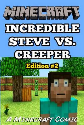 Book cover for Incredible Steve vs. Creeper