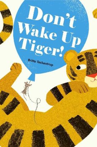 Cover of Don't Wake Up Tiger!