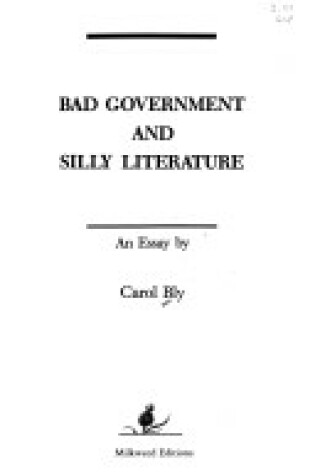 Cover of Bad Government and Silly Literature