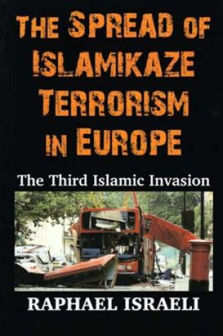 Cover of The Spread of Islamikaze Terrorism in Europe