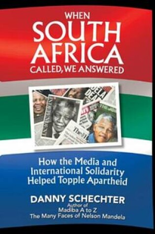 Cover of When South Africa Called, We Answered