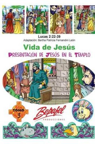 Cover of Vida de Jesus-Presentacion de Jesus en el templo