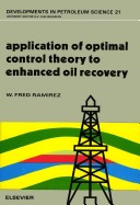 Cover of Application of Optimal Control Theory to Enhanced Oil Recovery