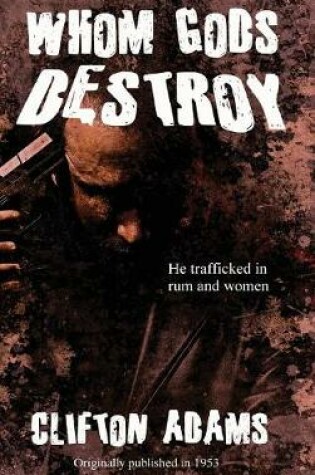 Cover of Whom Gods Destroy