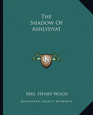 Book cover for The Shadow of Ashlydyat