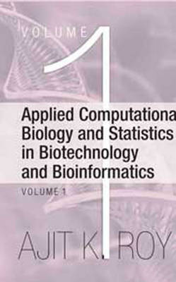 Book cover for Applied Computational Biology and Statistics in Biotechnology and Bioinformatics (Set of 2 Vols.)