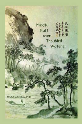 Cover of Mindful Raft Over Troubled Waters