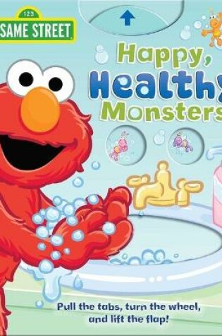 Cover of Sesame Street: Happy, Healthy Monsters