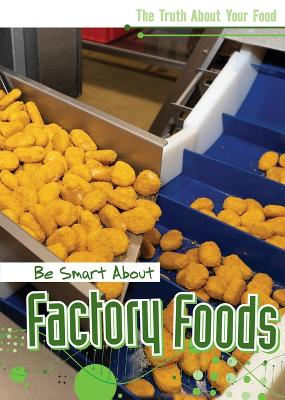 Book cover for Be Smart about Factory Foods