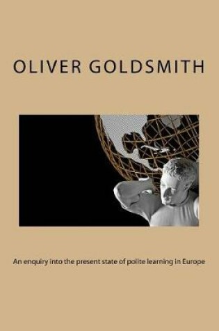 Cover of An Enquiry Into the Present State of Polite Learning in Europe