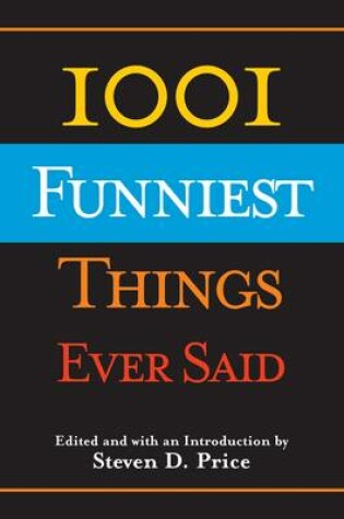 Cover of 1001 Funniest Things Ever Said