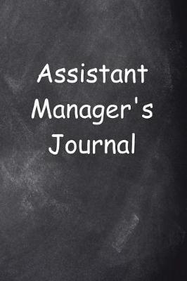 Cover of Assistant Manager's Journal Chalkboard Design