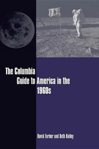 Cover of The Columbia Guide to America in the 1960s