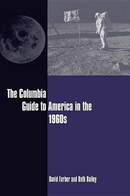 Book cover for The Columbia Guide to America in the 1960s