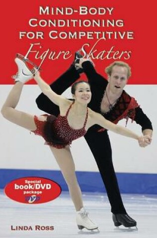 Cover of Mind-Body Conditioning for Competitive Figure Skaters