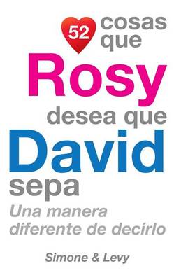 Cover of 52 Cosas Que Rosy Desea Que David Sepa