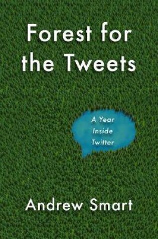 Cover of Forest for the Tweets