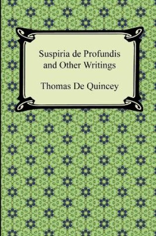 Cover of Suspiria de Profundis and Other Writings