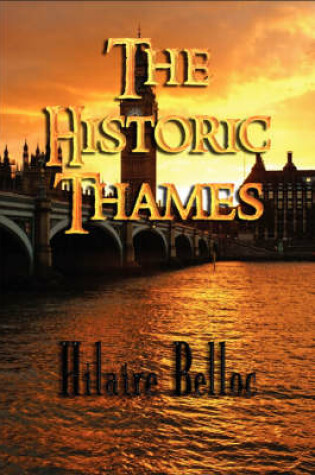 Cover of The Historic Thames - Illustrated
