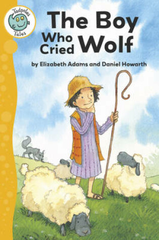 Cover of Aesop's Fables: The Boy Who Cried Wolf