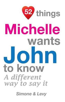 Book cover for 52 Things Michelle Wants John To Know