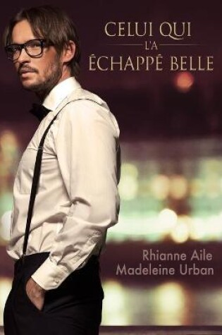 Cover of Celui Qui l'a Échappé Belle (Translation)