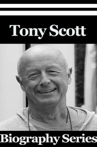 Cover of Tony Scott - Biography Series