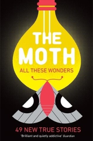 Cover of The Moth - All These Wonders