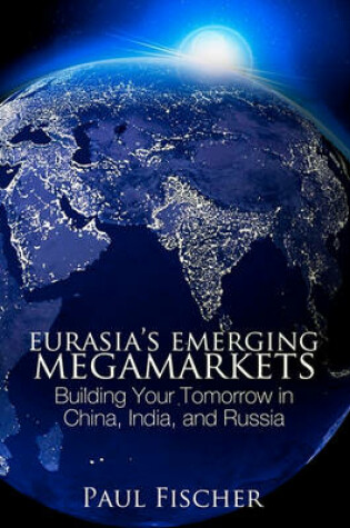 Cover of Eurasia's Emerging Megamarkets