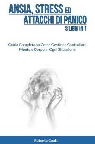Cover of Ansia, Stress ed Attacchi di Panico