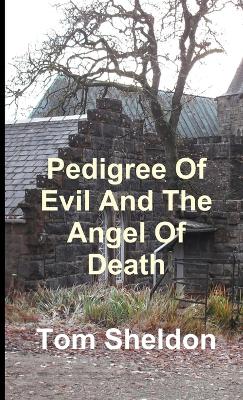 Book cover for Pedigree of Evil and the Angel Of Death