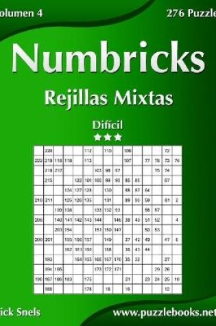 Cover of Numbricks Rejillas Mixtas - Difícil - Volumen 4 - 276 Puzzles