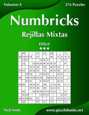 Book cover for Numbricks Rejillas Mixtas - Difícil - Volumen 4 - 276 Puzzles