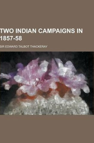 Cover of Two Indian Campaigns in 1857-58