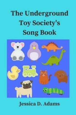 Cover of The Underground Toy Society's Song Book