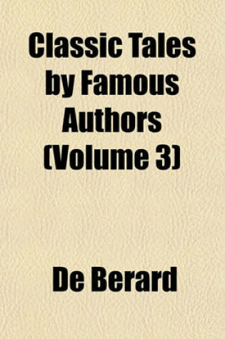 Cover of Classic Tales by Famous Authors (Volume 3)