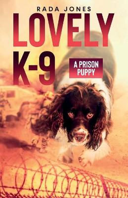 Book cover for LOVELY K-9, A Prison Puppy