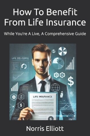 Cover of How To Benefit From Life Insurance