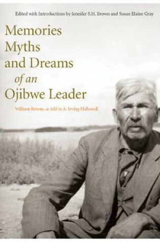 Cover of Memories, Myths, and Dreams of an Ojibwe Leader
