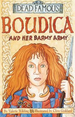 Book cover for Dead Famous: Boudica and Her Barmy Army