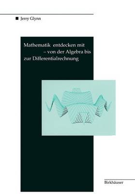 Book cover for Mathematik entdecken mit DERIVE — von der Algebra bis zur Differentialrechnung