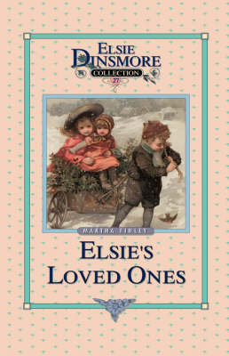 Book cover for Elsie and Her Loved Ones, Book 27